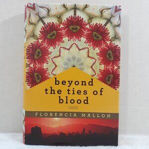 Beyond the Ties of Blood Book HC by Florencia Mallon Dust Jacket Signed
